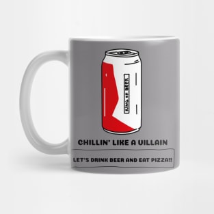 Chilli'n Like A Villain Let's Drink Beer And Eat Pizza Mug